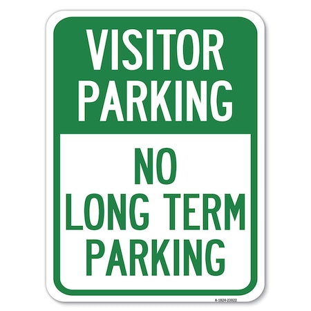 Signmission Reserved Parking Visitor Parking No Long-Term Parking Rust Proof Parking, A-1824-23022 A-1824-23022